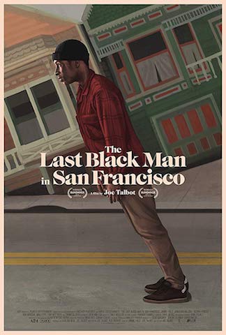 4映画 ラストブラックマン イン サンフランシスコ あらすじネタバレと感想 タルボットとフェイルズからの地元へのラブストーリー